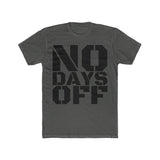 "No Days Off" Men's Workout Tee